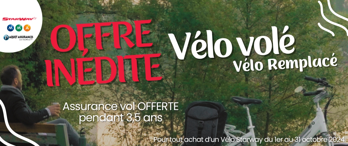 Offre inédite !!!! Starway vous offre 3.5 ans d'assurance "Vélo volé, vélo remplacé" en partenariat avec MMA